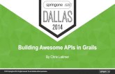 Building Awesome APIs with Grails