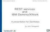 REST services and IBM Domino/XWork - DanNotes 19-20. november 2014