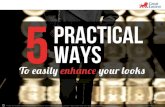 5 Practical Ways to Easily Enhance Your Looks