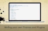 Writing your own WordPress themes and plugins