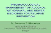 Pharmacological management of alcohol withdrawal and newer medicines
