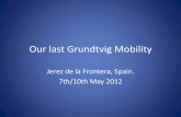 Grundtvig mobility 6, Jerez May 2012