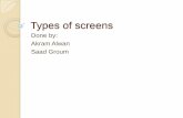 Types of screens