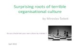Surprising roots of bad organisational culture