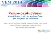 [VEM2014] PolymorphicView: Visualizando o uso do Polimorfismo em Projetos de Software