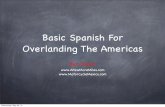 Basic Spanish for Overlanding/Motorcycling the Americas
