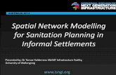 SMART International Symposium for Next Generation Infrastructure: Spatial Network Modelling for Sanitation Planning in Informal Settlements