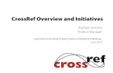 CrossRef Overview and Initiatives, Copenhagen, June 2013