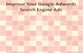 Improve Your Google Adwords Search Engine Ads