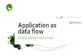 Application as data flow - LSCC Talks #5
