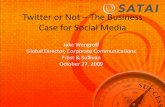 Twitter or Not - The Business Case for Social Media