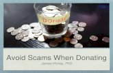 Avoid Scams When Donating - James Hickey, PhD