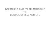 10.breathing and its relationship to consciousness and life
