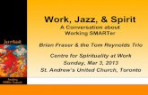 Work, Jazz, and Spirit  for the Centre for Spirituality at Work, Toronto, Mar 3, 2013