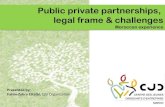 Public private partnerships,  legal frame & challenges