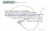 SMOOTHING POSTERIOR PROBABILITIES WITH A PARTICLE FILTER OF DIRICHLET DISTRIBUTION FOR STABILIZING COLORECTAL NBI ENDOSCOPY RECOGNITION