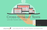 Cross-Browser und Cross-Device Tests und die Tücken des Alltags