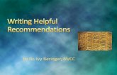 Writing Helpful Recommendations Ivy Beringer