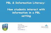 PBL & Information Literacy: How students interact with information in a PBL setting