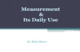 Measurement & Its Daily Use