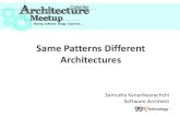 Same Patterns Different Architectures - Colombo Architecture Meetup - Session-03