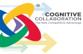 Achieving Cognitive Collaboration: The New Competitive Advantage