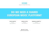 Do we need a shared European MOOC platform?