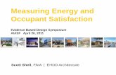Measuring Energy and Occupant Satisfaction, a Evidence Based Design Presentation