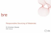 Responsible Sourcing of Materials Dr Kristian Steele