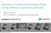 Become a Frontend Developer Ninja using HTML5, JavaScript and CSS3 - Marco Casario - Codemotion Milan 2014
