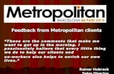 Feedback from Metropolitan clients