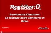 E-commerce Classroom (Beginners):  Lo sviluppo dell’e-commerce in Italia.