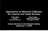 hsns09:Approaches to network collection for internet health services - Bernie Hogan,Kristen Berg
