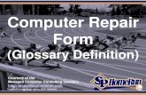 Computer Repair Form (Glossary Definition) (Slides)