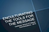 Inculturating the tools for the message tool focus