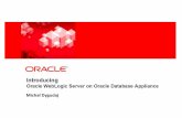 „Oracle WebLogis Server on Oracle Database Appliance” Michał Dygudaj, Junior Consultant, Oracle Polska
