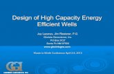 Design of High Capacity Energy Efficient  Wells