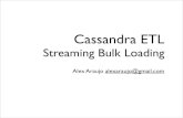 ETL With Cassandra Streaming Bulk Loading