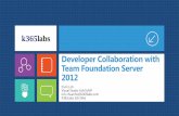 Developer Collaboration with Team Foundation Server 2012