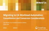 Migrating to CA Workload Automation - Consolidation and Conversion Considerations