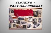 Clothing past and present