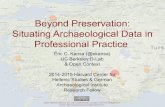 Beyond Preservation: Situating Archaeological Data in Professional Practice