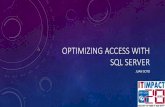 Optimizing Access with SQL Server