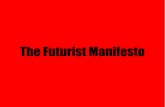 The futurist manifesto