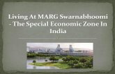Living At MARG Swarnabhoomi - The Special Economic Zone In India