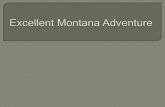 Excellent Montana Adventure