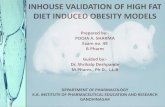 IN-HOUSE VALIDATION OF HIGH FAT DIET INDUCED OBESITY MODELS
