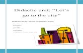 Lets Go to the City, Didactic Unit