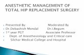ANESTHETIC MANAGEMENT  OF TOTAL HIP REPLACEMENT SURGERY