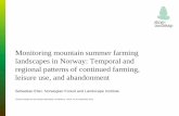 Monitoring mountain summer farming landscapes in Norway: Temporal and regional patterns of continued farming, leisure use, and abandonment [Sebastian Eiter]